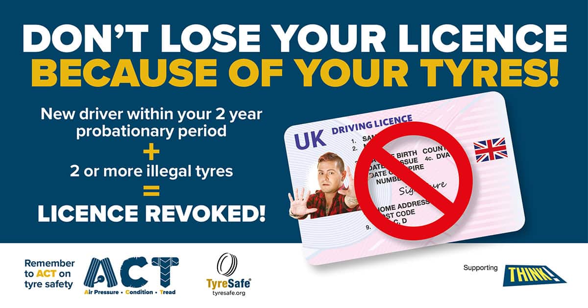 Two Illegal Tyres Can Cost New Drivers Their Licence, TyreSafe Warns - motoringchronicle
