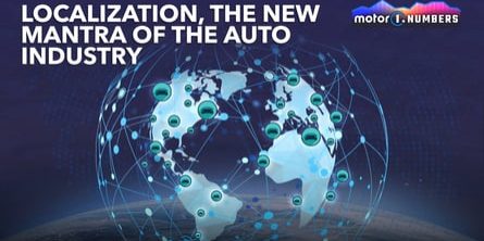 Locallization, The New Mantra Of The Auto Industry